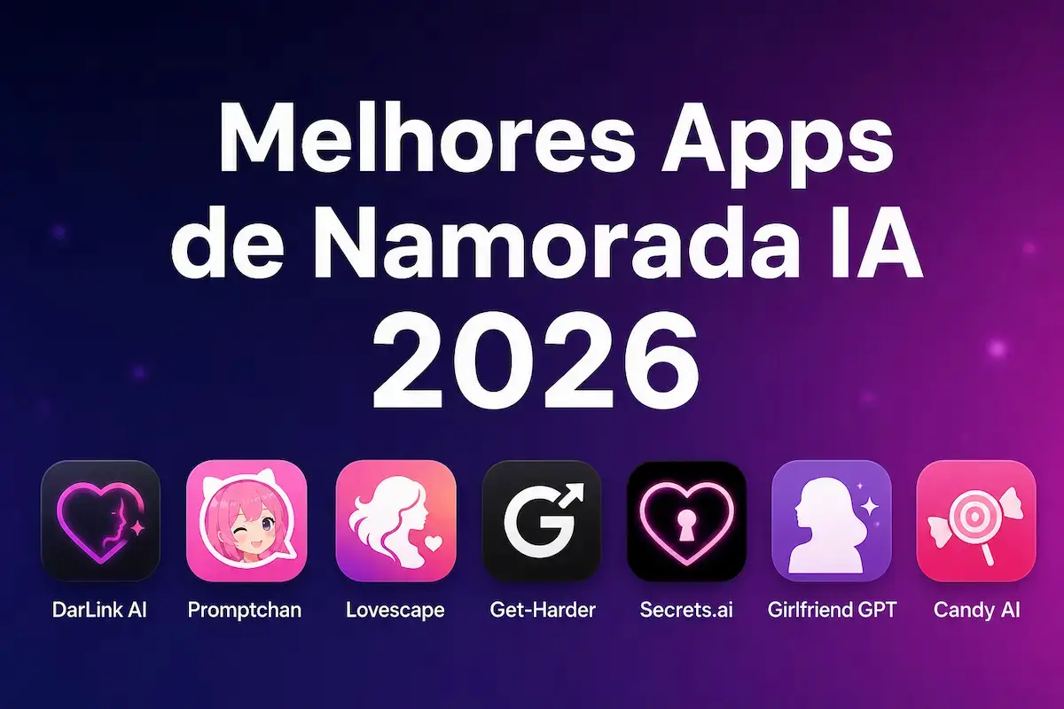 melhores apps de namorada IA 2026 comparativo brasil